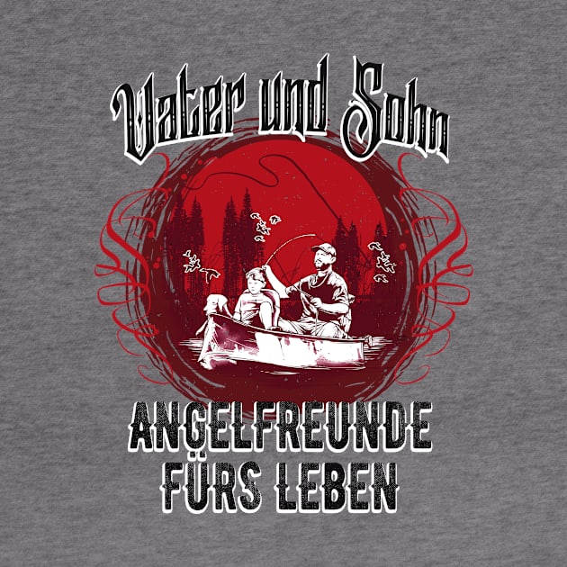 Vater Sohn Angelfreunde fürs Leben Angeln by Foxxy Merch